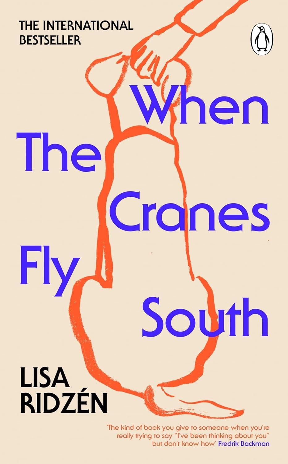 Book cover of When The Cranes Fly South by Lisa Ridzén.